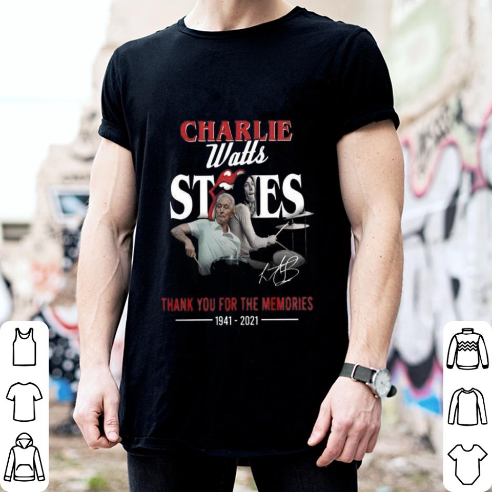 Rip Charlie Watts Rolling Stones Thank You For Memories Legend Signature shirt