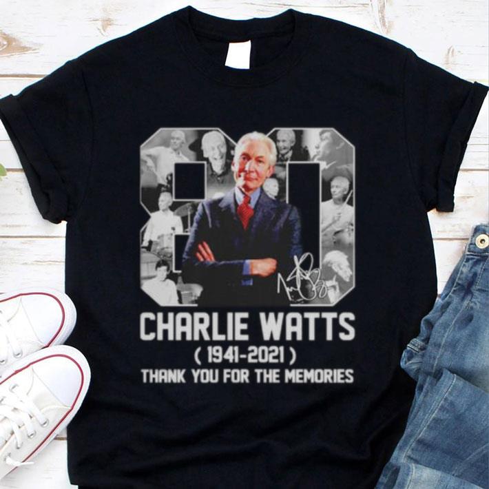Thank You For The Memories 80 Years Of Charlie Watts Rip The Rolling Stones Shirt