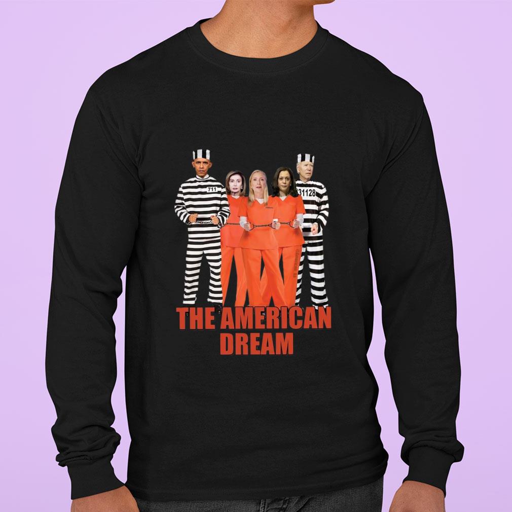 Awesome The American Dream Barack Obama Joe Biden Kamala Harris Nancy Pelosi Shirt 12 The American Dream Barack Obama Joe Biden Kamala Harris Nancy Pelosi Shirt