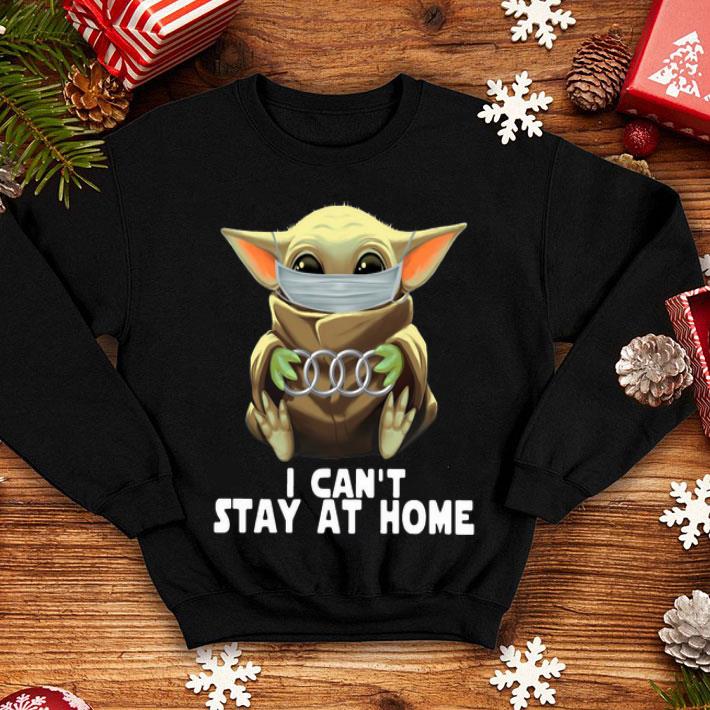 Star Wars Baby Yoda Mask Hug Audi I Can’t Stay At Home shirt