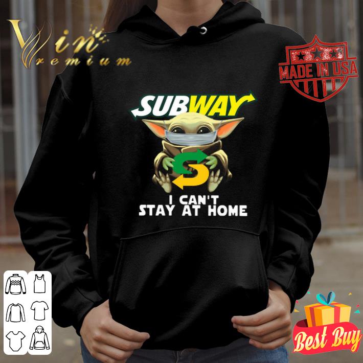 13a1a748 star wars baby yoda mask subway i can t stay at home covid 19 shirt 4 - Star Wars Baby Yoda mask Subway I can’t stay at home Covid-19 shirt