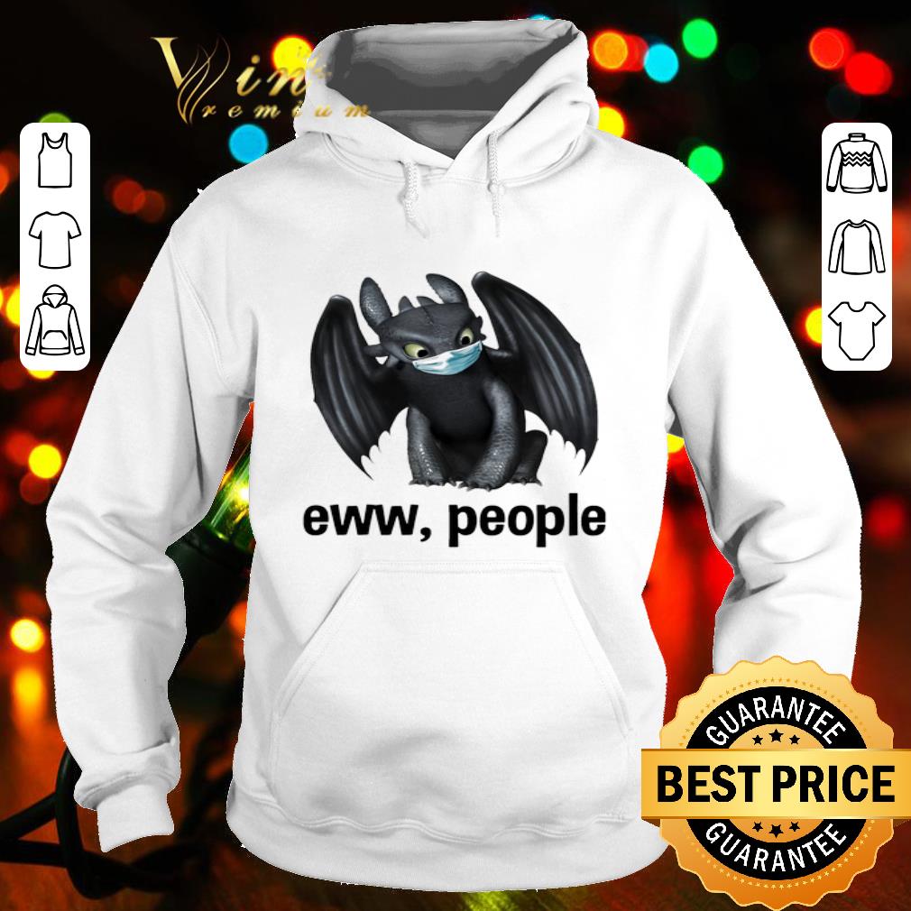 Toothless mask eww people Coronavirus shirt 14609092 toothless mask eww people coronavirus shirt 4 - Toothless mask eww people Coronavirus shirt