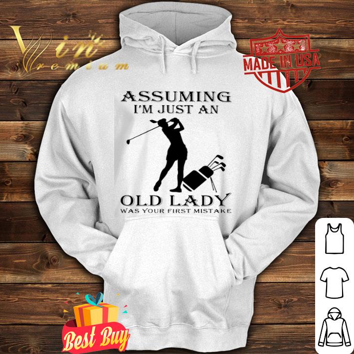 Golf assuming I’m just an old lady was your first mistake shirt 1a766c40 golf assuming i m just an old lady was your first mistake shirt 4 - Golf assuming I’m just an old lady was your first mistake shirt