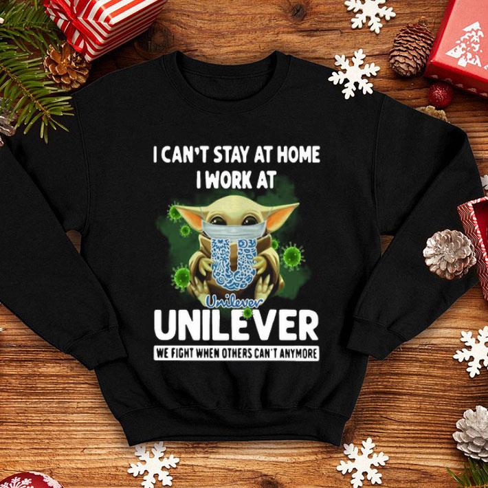 Baby Yoda I Can't Stay At Home I Work At Unilever Coronavirus shirt