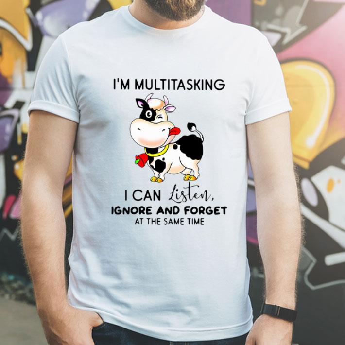 Cow I’m Multitasking I Can Listen Ignore And Forget At The Same Time shirt 8 Cow I’m Multitasking I Can Listen Ignore And Forget At The Same Time shirt