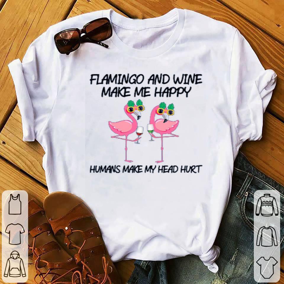 Top Flamingo And Wine Make Me Happy shirt 10 Top Flamingo And Wine Make Me Happy shirt