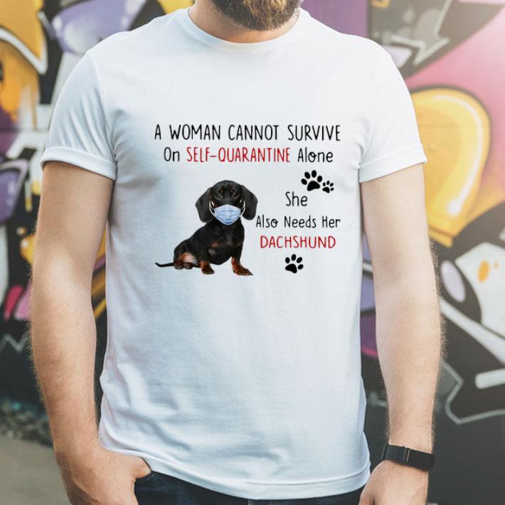 A Woman Cannot Survive On Self Quarantine Alone She Also Needs Her Dachshund shirt 2729cad4 a woman cannot survive on self quarantine alone she also needs her dachshund shirt 4 - A Woman Cannot Survive On Self Quarantine Alone She Also Needs Her Dachshund shirt