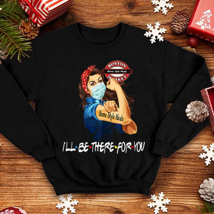 2788db83 strong woman home style meals i ll be there for you covid 19 shirt 4 - Strong Woman Home Style Meals I’ll Be There For You Covid-19 shirt