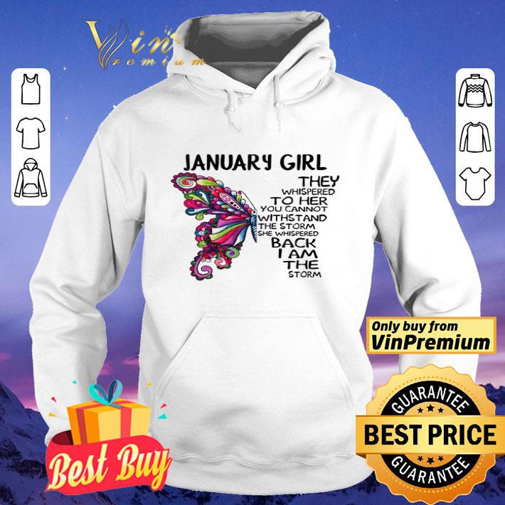 28e0c476 january girl butterfly the whispered to her you cannot withstand shirt 4 - January girl Butterfly the whispered to her you cannot withstand shirt