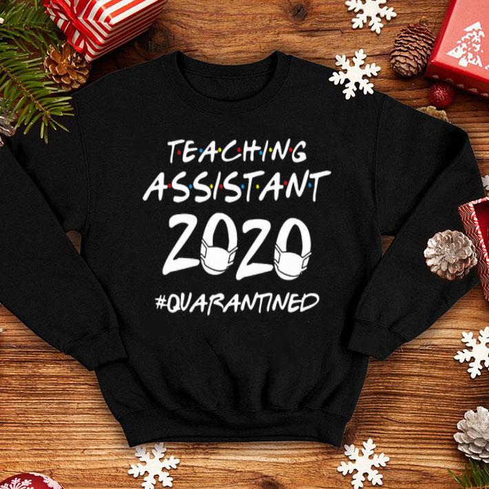 Teaching Assistant 2020 #Quarantined Covid-19 shirt