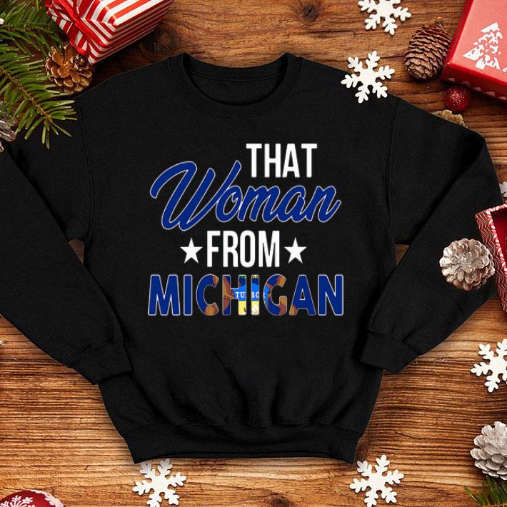 That Woman From Michigan shirt