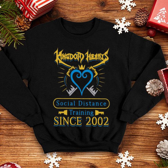 Kingdom Heart Social Distance Training Since 2020 shirt