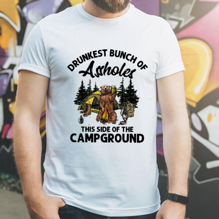 Bear Camping Drunkest Bunch Of Assholes This Side Of The Campground shirt