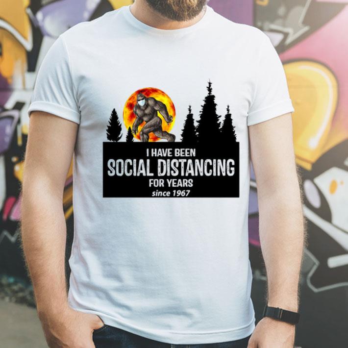 Big Foot I Have Been Social Distancing For Years Since 1967 shirt