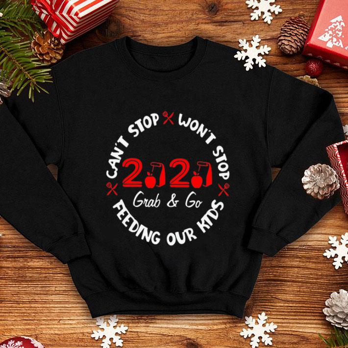 Can’t Stop Won’t Stop Feeding Our Kids 2020 Grab And Go shirt 1 Can’t Stop Won’t Stop Feeding Our Kids 2020 Grab And Go shirt