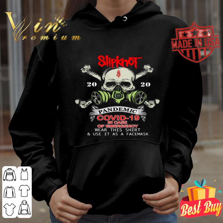 3f34ba6a skull slipknot 2020 pandemic covid 19 in case of emergency shirt 4 - Skull Slipknot 2020 pandemic Covid-19 in case of emergency shirt
