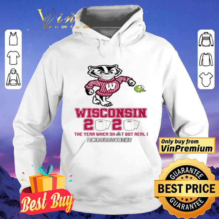 3f704b2a wisconsin badgers 2020 the year when shit got real quarantined shirt 4 - Wisconsin Badgers 2020 the year when shit got real #quarantined shirt