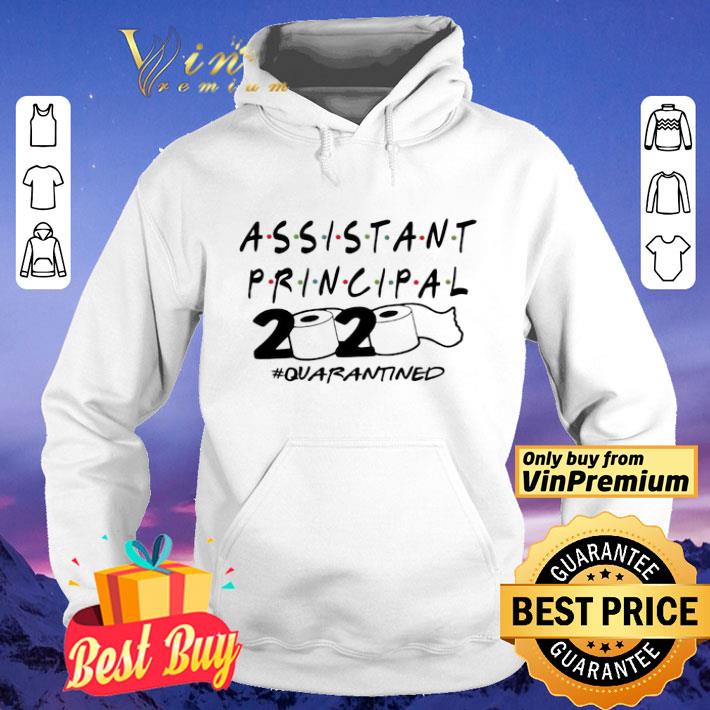 4258b303 assistant principal 2020 quarantined shirt 4 - Assistant principal 2020 quarantined shirt