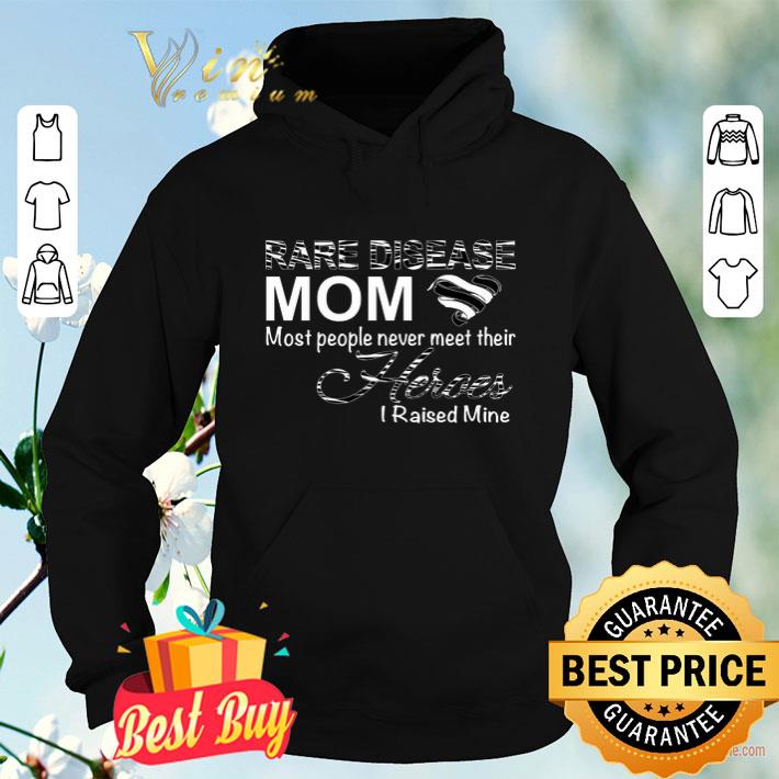 Rare Disease Mom Most People Never Meet Their Heroes I Raised Mine shirt 447c5958 rare disease mom most people never meet their heroes i raised mine shirt 4 - Rare Disease Mom Most People Never Meet Their Heroes I Raised Mine shirt