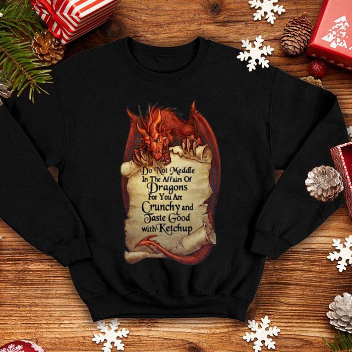 Dragon Do Not Meddle In The Affairs Of Dragons For You Are Crunchy shirt 12 Dragon Do Not Meddle In The Affairs Of Dragons For You Are Crunchy shirt
