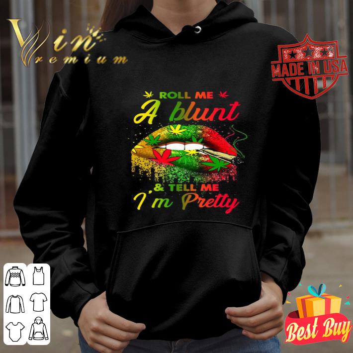 Lips weed smoking roll me a blunt and tell me i’m pretty shirt 4c5370ed lips weed smoking roll me a blunt and tell me i m pretty shirt 4 - Lips weed smoking roll me a blunt and tell me i’m pretty shirt