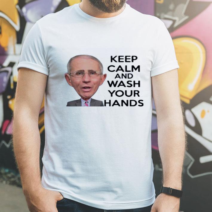 Top Anthony Fauci Keep Calm And Wash Your Hands shirt 10 Top Anthony Fauci Keep Calm And Wash Your Hands shirt