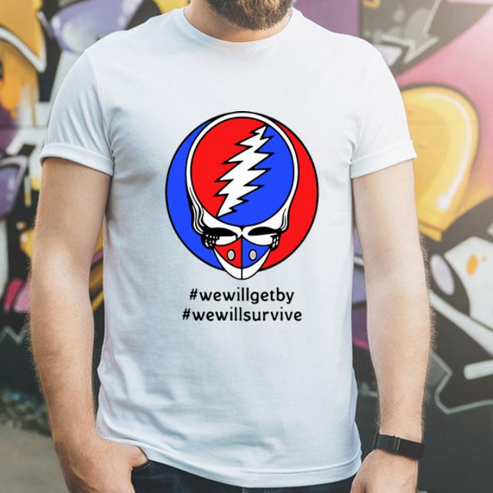 Grateful Dead Mask We Will Get By We Will Survive shirt