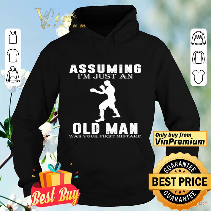 5b275705 boxer player assuming i m jusst an old man was your first mistake shirt 4 - Boxer Player Assuming I'm Jusst An Old Man Was Your First Mistake shirt