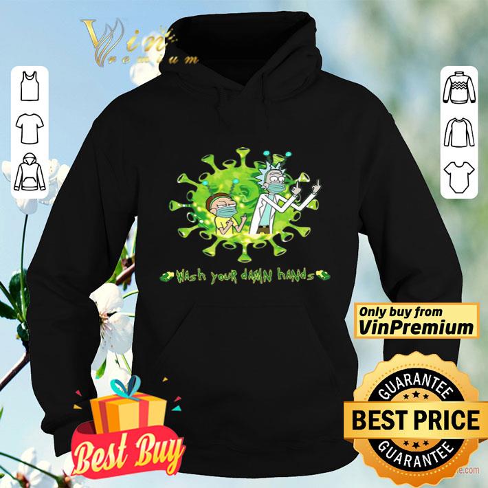 Rick and Morty Wash hands damn hands shirt 5cb19c26 rick and morty wash hands damn hands shirt 4 - Rick and Morty Wash hands damn hands shirt