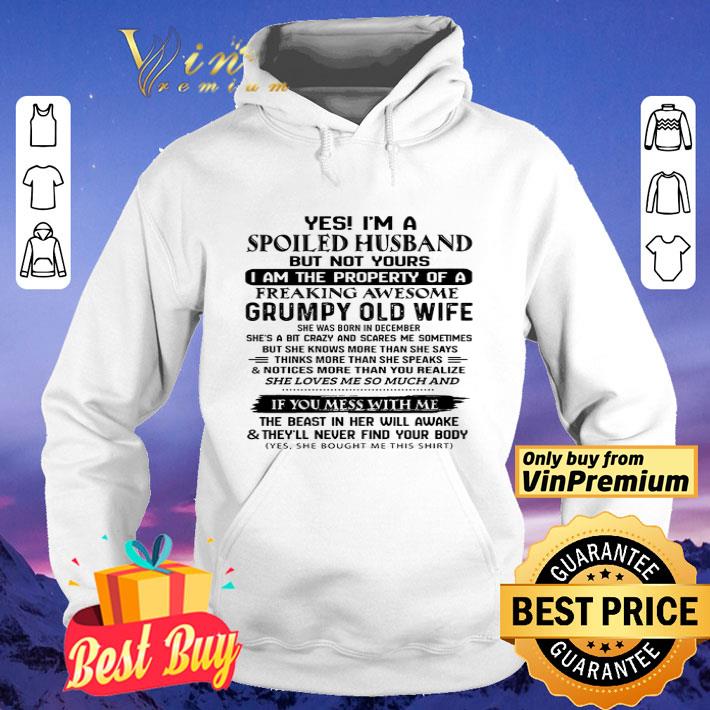 5d6d2b57 yes i m a spoiled husband but not yours i am the property of a freaking shirt 4 - Yes I'm A Spoiled Husband But Not Yours I Am The Property Of A Freaking shirt