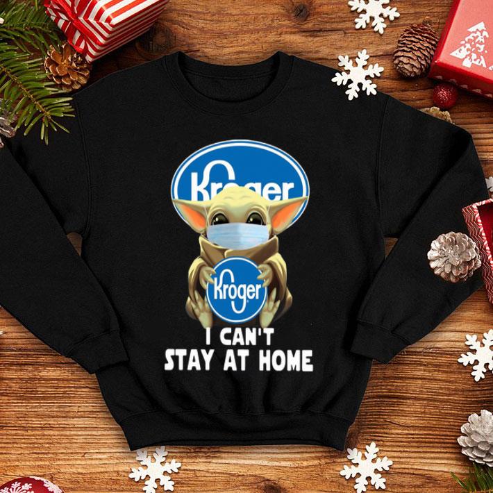 Star Wars Baby Yoda Face Mask Hug Kroger I Can’t Stay At Home shirt