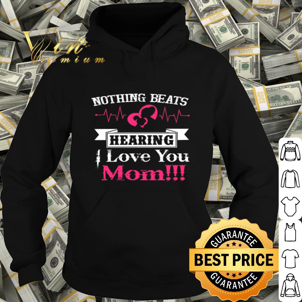 5f0724cd heartbeat nothing beats hearing love you mom shirt 4 - Heartbeat Nothing beats hearing love you mom shirt