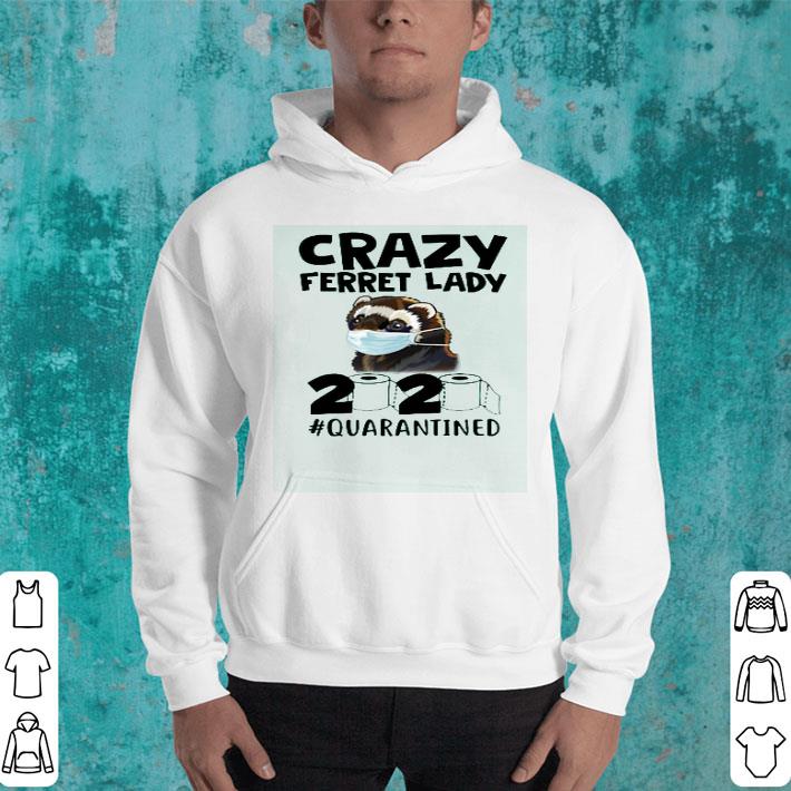 Nice Crazy Ferret Lady 2020 shirt 68c49f51 nice crazy ferret lady 2020 shirt 4 - Nice Crazy Ferret Lady 2020 shirt