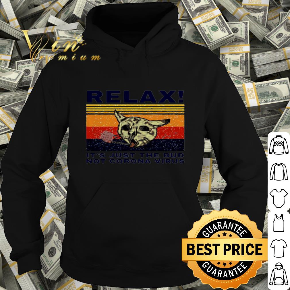 6d99da9c relax its just the bud not coronavirus vintage shirt 4 - Relax Its just the bud not Coronavirus vintage shirt