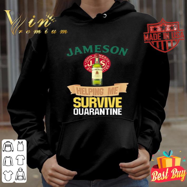 Jameson helping me survive quarantine Covid-19 shirt 6e508272 jameson helping me survive quarantine covid 19 shirt 4 - Jameson helping me survive quarantine Covid-19 shirt