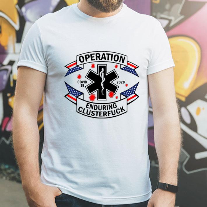 Operation Enduring Clusterfuck Covid 19 2020 shirt 78fee773 operation enduring clusterfuck covid 19 2020 shirt 4 - Operation Enduring Clusterfuck Covid 19 2020 shirt