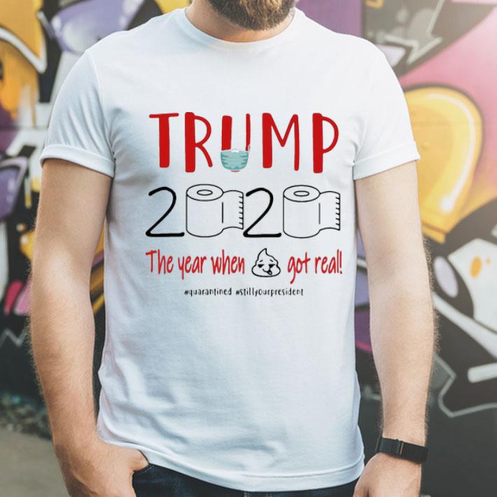 7a531adf trump 2020 the year when shit got real quarantined covid 19 shirt 4 - Trump 2020 The Year When Shit Got Real Quarantined Covid-19 shirt