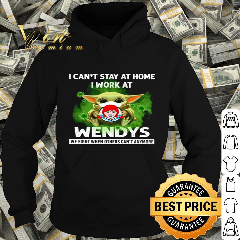 Baby Yoda I can’t stay at home i work at Wendy's Coronavirus shirt 7b67336c baby yoda i can t stay at home i work at wendy s coronavirus shirt 4 - Baby Yoda I can’t stay at home i work at Wendy's Coronavirus shirt