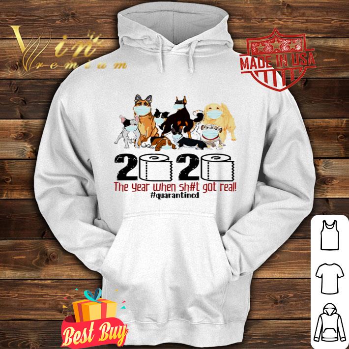 7bd7ccec dogs toilet paper 2020 the year when shit got real quarantined coronavirus shirt 4 - Dogs Toilet Paper 2020 the year when shit got real quarantined Coronavirus shirt