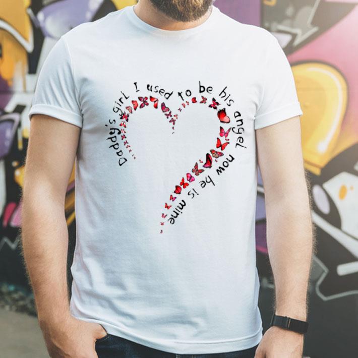 Daddy’s Girl I Used To Be His Angel Now He’s Mine Heart And Butterfly shirt 12 Daddy’s Girl I Used To Be His Angel Now He’s Mine Heart And Butterfly shirt