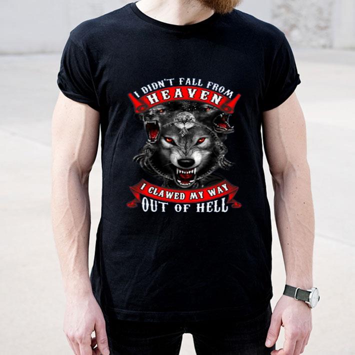 Top I Didn’t Fall From Heaven I Clawed My Way Out Of Hell shirt 10 Top I Didn’t Fall From Heaven I Clawed My Way Out Of Hell shirt