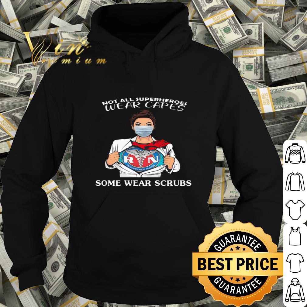 83157aee registered nurse not all superheroes wear capes some wear scrubs shirt 4 - Registered Nurse not all superheroes wear capes some wear scrubs shirt
