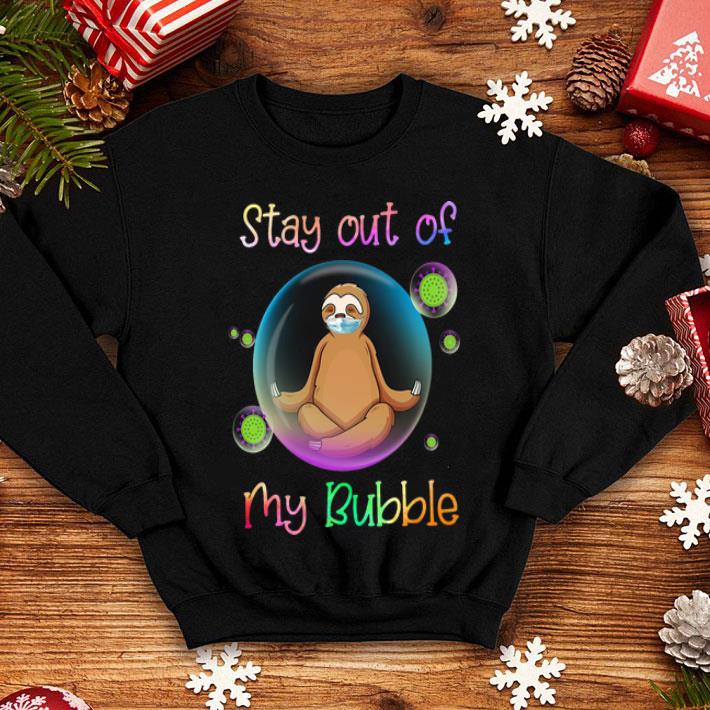 Slot Face Mask Stay Out Of My Bubble shirt 1 Slot Face Mask Stay Out Of My Bubble shirt