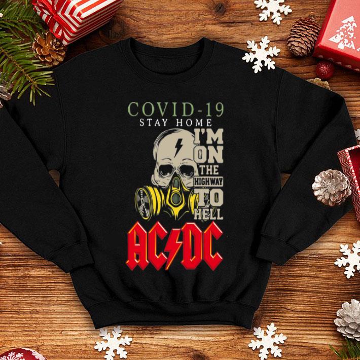 Skull Covid 19 Stay Home I’m On The Highway To Hell ACDC shirt