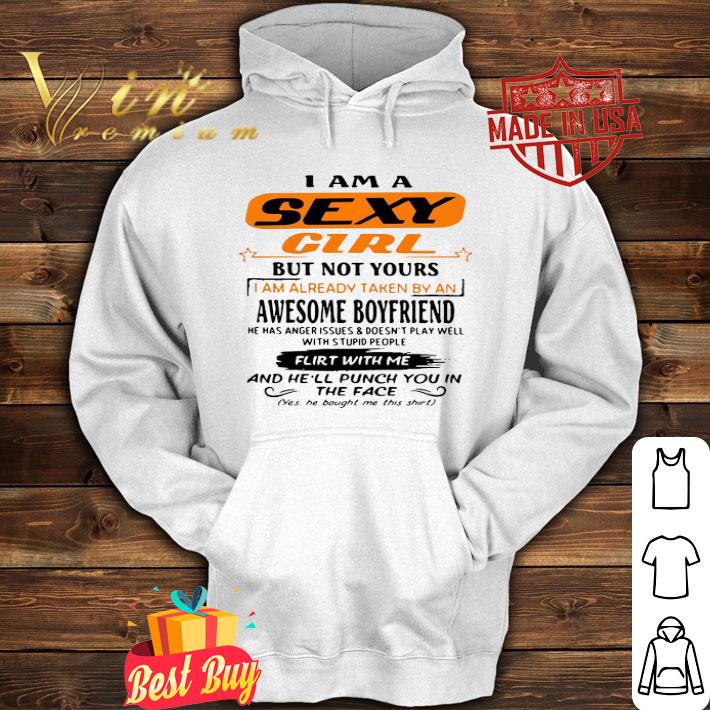 905f0bab i am a sexy girl but not yours i am already taken by an awesome boyfriend shirt 4 - I am a sexy girl but not yours i am already taken by an awesome boyfriend shirt