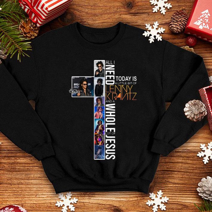 94d3f6f6 all i need today is a little bit of lenny kravitz and a whole lot of jesus shirt 4 - All I Need Today Is A Little Bit Of Lenny Kravitz And A Whole Lot Of Jesus shirt