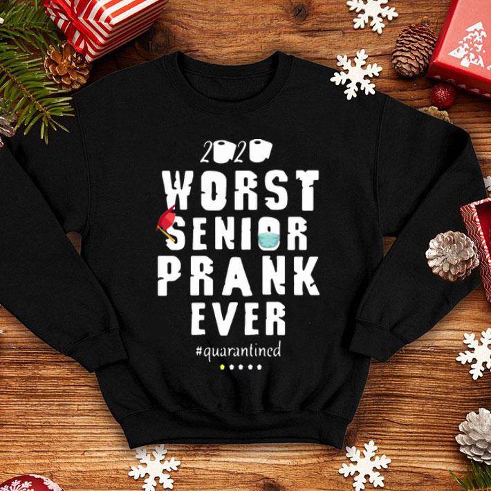 2020 Worst Senior Prank Ever #Quarantined shirt 1 2020 Worst Senior Prank Ever #Quarantined shirt