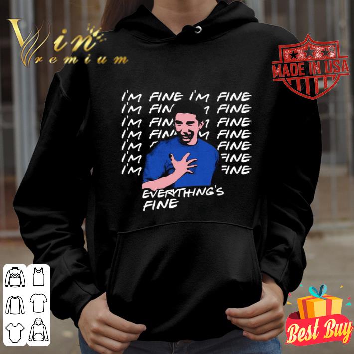 971949b1 friends ross geller i m fine everything s fine shirt 4 - Friends Ross Geller I’m fine Everything’s fine shirt