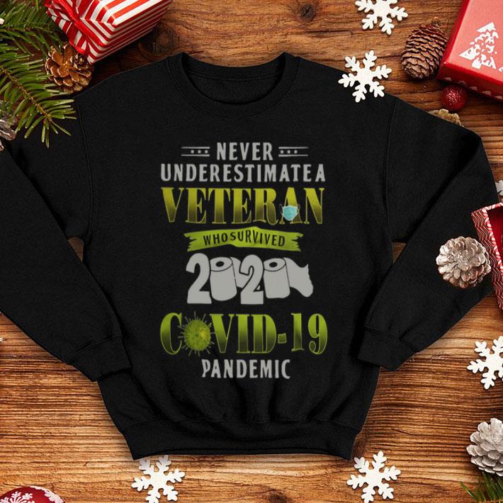 Never Underestimate A Veteran Who Survived 2020 Covid-19 Pandemic shirt 9beb65c6 never underestimate a veteran who survived 2020 covid 19 pandemic shirt 4 - Never Underestimate A Veteran Who Survived 2020 Covid-19 Pandemic shirt