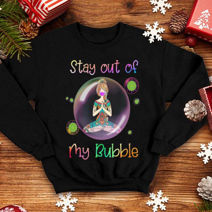 Yoga Girl Mask Stay Out Of My Bubble Covid-19 shirt 8 Yoga Girl Mask Stay Out Of My Bubble Covid-19 shirt